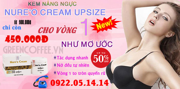 Kem nở ngực Nure'o Cream Upsize giảm mạnh 50%
